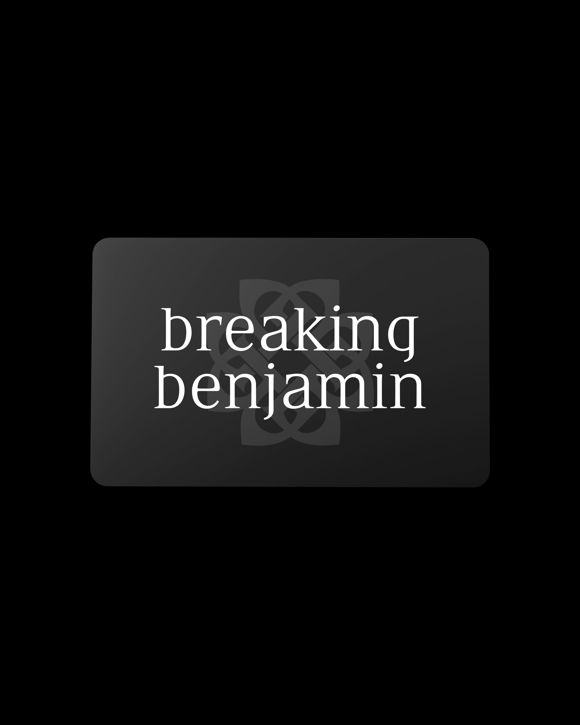 Breaking Benjamin Digital Gift Card